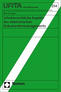 Urheberrechtliche Aspekte Des Elektronischen Dokumentenmanagements