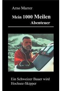 Mein 1000 Meilen Abenteuer