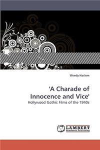 'A Charade of Innocence and Vice'