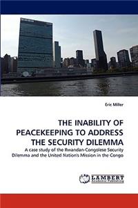 Inability of Peacekeeping to Address the Security Dilemma