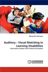 Auditory - Visual Matching in Learning Disabilities