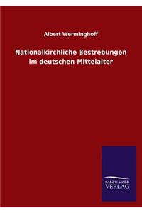 Nationalkirchliche Bestrebungen Im Deutschen Mittelalter