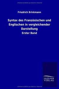 Syntax Des Franzosischen Und Englischen in Vergleichender Darstellung