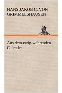 Aus Dem Ewig-Wahrenden Calender