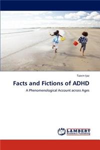 Facts and Fictions of ADHD