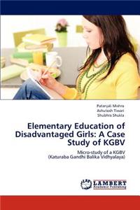 Elementary Education of Disadvantaged Girls