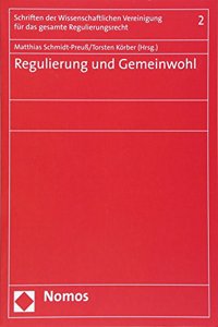 Regulierung Und Gemeinwohl