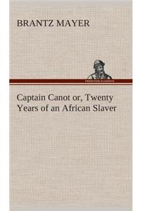 Captain Canot or, Twenty Years of an African Slaver