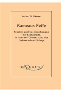 Rameaus Neffe - Studien und Untersuchungen zur Einführung in Goethes Übersetzung des Diderotschen Dialogs