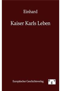 Kaiser Karls Leben