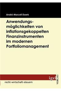 Anwendungsmöglichkeiten von inflationsgekoppelten Finanzinstrumenten im modernen Portfoliomanagement