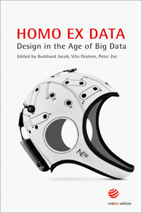Homo Ex Data: Design Age Big Data