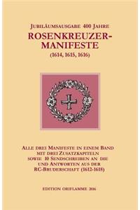 Jubiläumsausgabe 400 Jahre Rosenkreuzer-Manifeste (1614, 1615, 1616)
