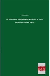 Wirtschafts- Und Handelsgeographischen Provinzen Der Sahara, Begrundet Durch Nutzliche Pflanzen