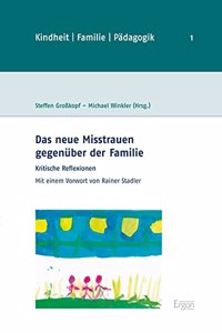 Das Neue Misstrauen Gegenuber Der Familie