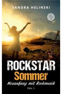 Neuanfang mit Rockmusik - Rockstar Sommer (Teil 1)