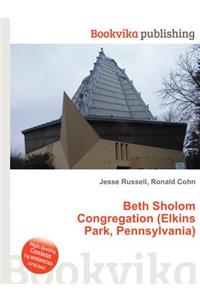 Beth Sholom Congregation (Elkins Park, Pennsylvania)