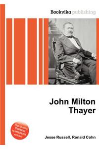 John Milton Thayer