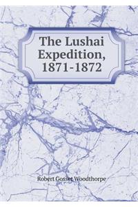 The Lushai Expedition, 1871-1872