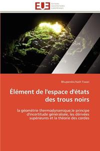�l�ment de l'Espace d'�tats Des Trous Noirs