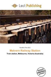 Malvern Railway Station