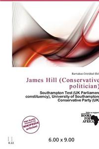 James Hill (Conservative Politician)
