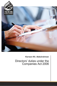 Directors' duties under the Companies Act 2006