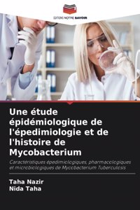 étude épidémiologique de l'épedimiologie et de l'histoire de Mycobacterium