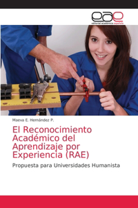 El Reconocimiento Académico del Aprendizaje por Experiencia (RAE)