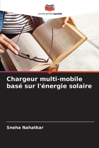 Chargeur multi-mobile basé sur l'énergie solaire