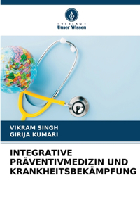 Integrative Präventivmedizin Und Krankheitsbekämpfung