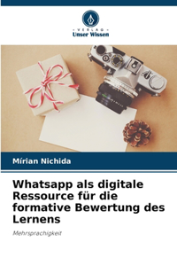 Whatsapp als digitale Ressource für die formative Bewertung des Lernens