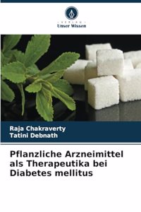 Pflanzliche Arzneimittel als Therapeutika bei Diabetes mellitus