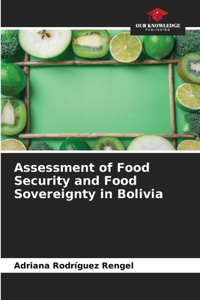 Assessment of Food Security and Food Sovereignty in Bolivia