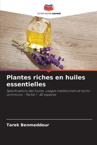 Plantes riches en huiles essentielles