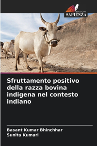 Sfruttamento positivo della razza bovina indigena nel contesto indiano