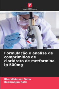 Formulação e análise de comprimidos de cloridrato de metformina ip 500mg