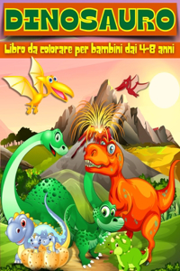 Libro da Colorare dei Dinosauri per Bambini dai 4 agli 8 Anni