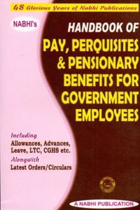 Handbook of Pay,Perquisites & Pensionary Benefits for Government Employees