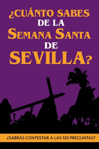 ¿Cuánto sabes de la Semana Santa de Sevilla?