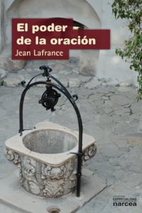 El poder de la oracion (Espiritualidad) (Spanish Edition)