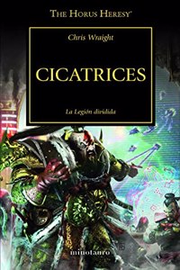 The Horus Heresy no 28/54 Cicatrices: La legion dividida