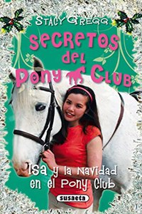 Isa y la Navidad en el Pony Club / Issie and the Christmas Pony