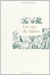 Un ojo de vidrio (Largo Recorrido) (Spanish Edition)