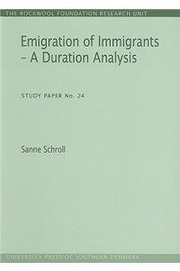 Emigration of Immigrants - A Duration Analysis
