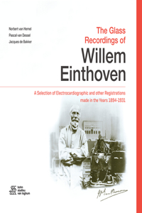 Glass Recordings of Willem Einthoven