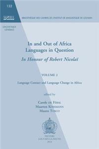 In and Out of Africa. Languages in Question. in Honour of Robert Nicolai