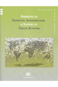 Handbook on Geospatial Infrastructure in Support of Census Activities