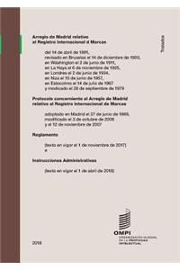 Arreglo de Madrid Relativo Al Registro Internacional de Marcas: Reglamento (Texto En Vigor El 1 de Abril de 2018)