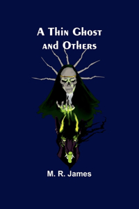 Thin Ghost and Others